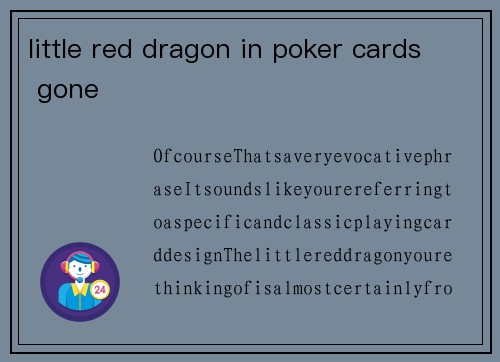 little red dragon in poker cards gone